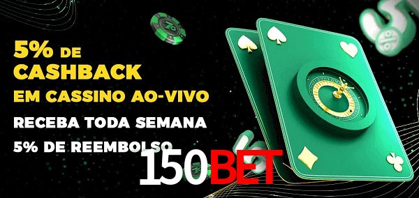 Promoções do cassino ao Vivo 150BET
